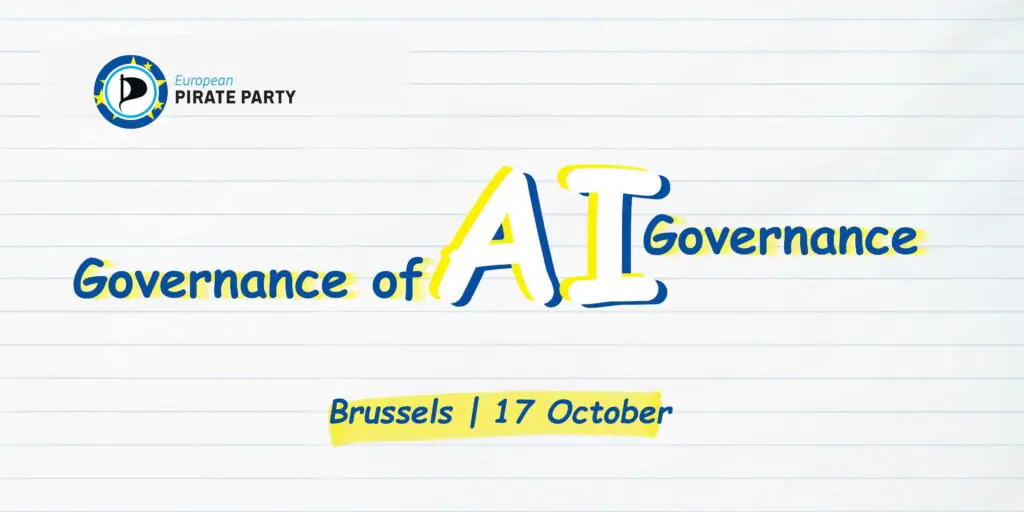 Governance of AI, AI Governance. Brussels, 17 October 2026 By Pirate Parties International and European Pirates. Text on a lineated background featuring the European Pirate Party logo.